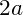 2a